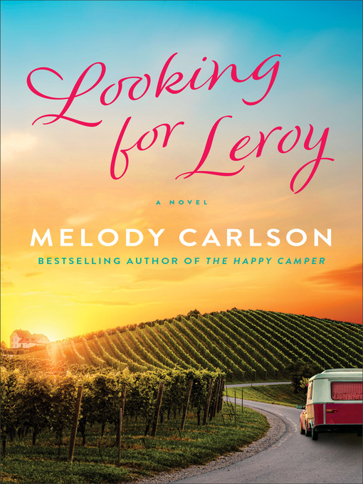 Title details for Looking for Leroy by Melody Carlson - Available